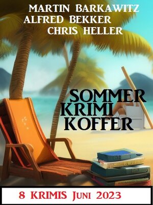 cover image of Sommer Krimi Koffer Juni 2023